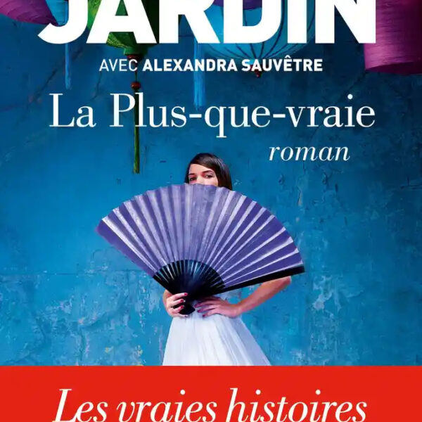 La plus-que-vraie